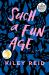 Such a Fun Age : Reese's Book Club (a Novel)