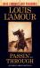 Passin' Through (Louis l'Amour's Lost Treasures) : A Novel