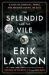 The Splendid and the Vile : A Saga of Churchill, Family, and Defiance During the Blitz