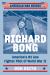 Richard Bong : America's #1 Ace Fighter Pilot of World War II