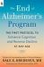 The End of Alzheimer's Program (Export) : The First Protocol to Enhance Cognition and Reverse Decline at Any Age