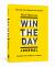 Win the Day Journal : Harness the Power of 24 Hours