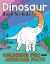 Dinosaur Book for Kids : Coloring Fun and Awesome Facts