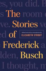 The Selected Stories of Frederick Busch