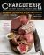 Charcuterie : The Craft of Salting, Smoking and Curing