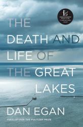 The Death and Life of the Great Lakes