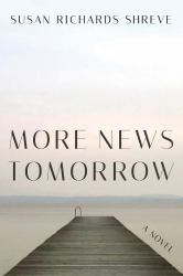 More News Tomorrow : A Novel