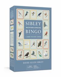 Sibley Backyard Birding Bingo : A Game for Bird Lovers: Board Games