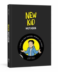 New Kid Sketchbook : A Place for Your Cartoons, Doodles, and Stories