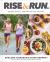 Rise and Run : Recipes, Rituals and Runs to Fuel Your Day: a Cookbook