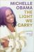 The Light We Carry : Overcoming in Uncertain Times