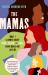 The Mamas : What I Learned about Kids, Class, and Race from Moms Not Like Me