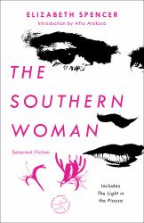 The Southern Woman : Selected Fiction