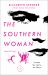 The Southern Woman : Selected Fiction