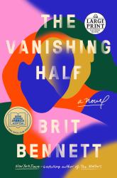 The Vanishing Half : A GMA Book Club Pick (a Novel)