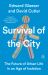 Survival of the City : The Future of Urban Life in an Age of Isolation