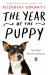 The Year of the Puppy : How Dogs Become Themselves