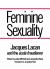 Feminine Sexuality : Jacques Lacan and the École Freudienne