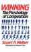 Winning : The Psychology of Competition