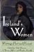 Ireland's Women : Writings Past and Present