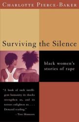 Surviving the Silence : Black Women's Stories of Rape