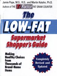 The Low-Fat Supermarket Shopper's Guide : Making Healthy Choices from Thousands of Brand-Name Items