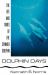 Dolphin Days : The Life and Times of the Spinner Dolphin