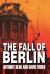 The Fall of Berlin