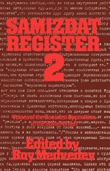 Samizdat Register : Voices of the Socialist Opposition in the Soviet Union