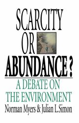 Scarcity or Abundance? : A Debate on the Environment