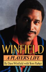 Winfield : A Player's Life