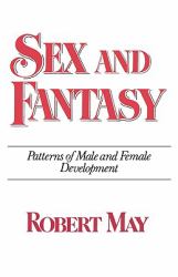 Sex and Fantasy : Patterns of Male and Female Development