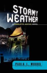 Stormy Weather : A Charlotte Justice Novel