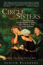 A Circle of Sisters : Alice Kipling, Georgiana Burne-Jones, Agnes Poynter and Louisa Baldwin