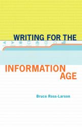 Writing for the Information Age : Elements of Style for the Twenty-First Century