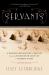 Servants : A Downstairs History of Britain from the Nineteenth Century to Modern Times