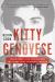 Kitty Genovese the Murder, the Bystanders, the Crime That Changed America