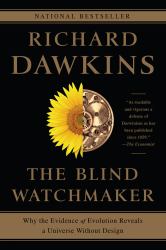 The Blind Watchmaker : Why the Evidence of Evolution Reveals a Universe Without Design