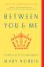 Between You and Me : Confessions of a Comma Queen