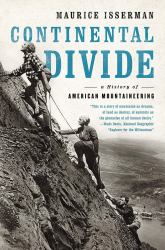 Continental Divide : A History of American Mountaineering