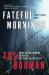 Fateful Mornings : A Henry Farrell Novel