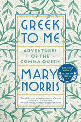 Greek to Me : Adventures of the Comma Queen