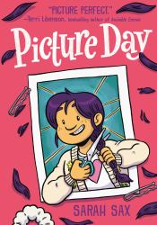 Picture Day : (a Graphic Novel)