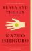 Klara and the Sun: a GMA Book Club Pick : A Novel