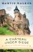 A Chateau under Siege : A Bruno, Chief of Police Novel