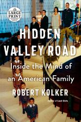 Hidden Valley Road : Inside the Mind of an American Family