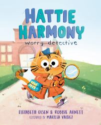 Hattie Harmony : Worry Detective