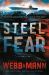 Steel Fear : A Thriller