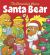 Santa Bear (the Berenstain Bears) : A Christmas Board Book for Kids and Toddlers