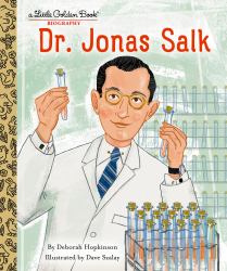 Dr. Jonas Salk: a Little Golden Book Biography